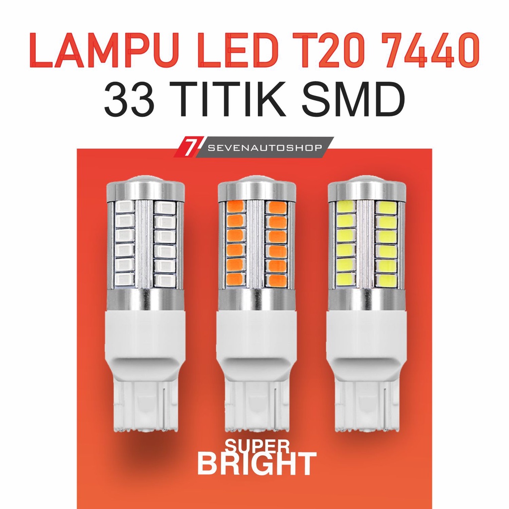 Jual Lampu LED T20 7440 33 Titik Mata Smd Super Bright Rem Sein Mobil