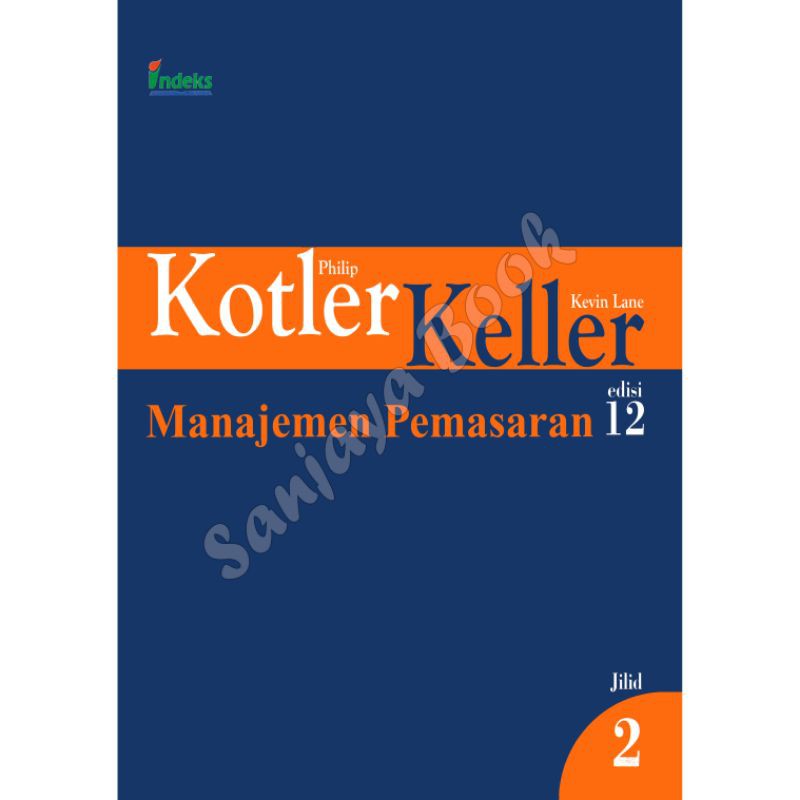 Jual Manajemen Pemasaran Edisi 12 Jilid 2 Philip Kotler Keller