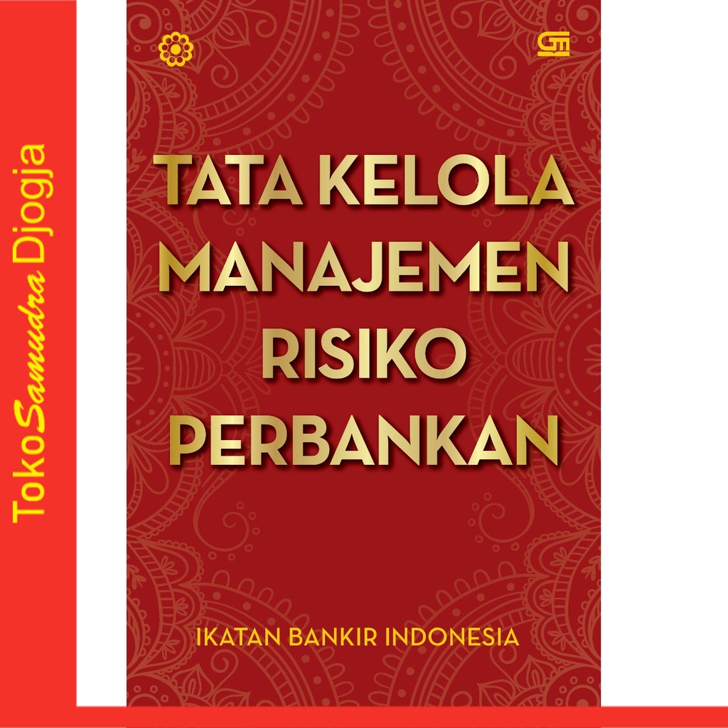 Jual Buku Tata Kelola Manajemen Risiko Perbankan Ikatan Bankir