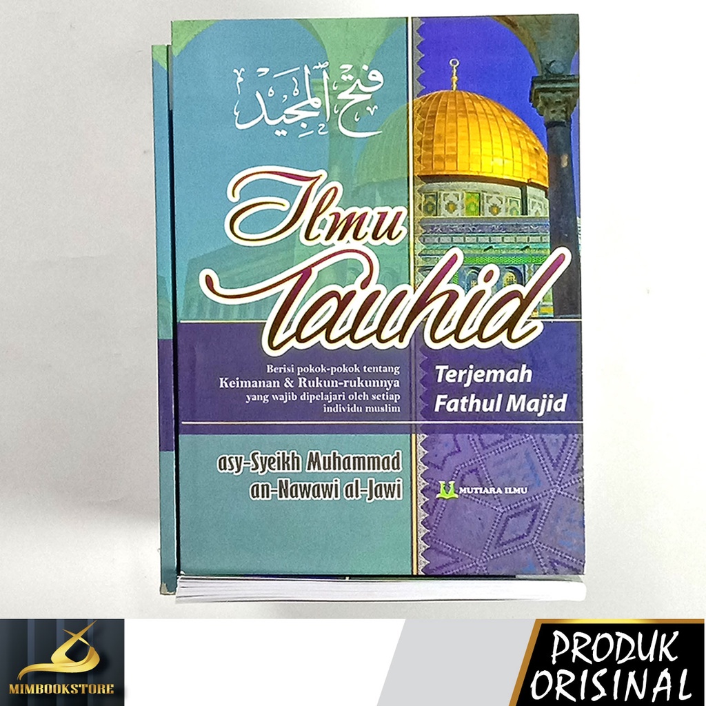 Jual Ilmu Tauhid Terjemah Fathul Majid Asy Syeikh Muhammad Nawawi Al