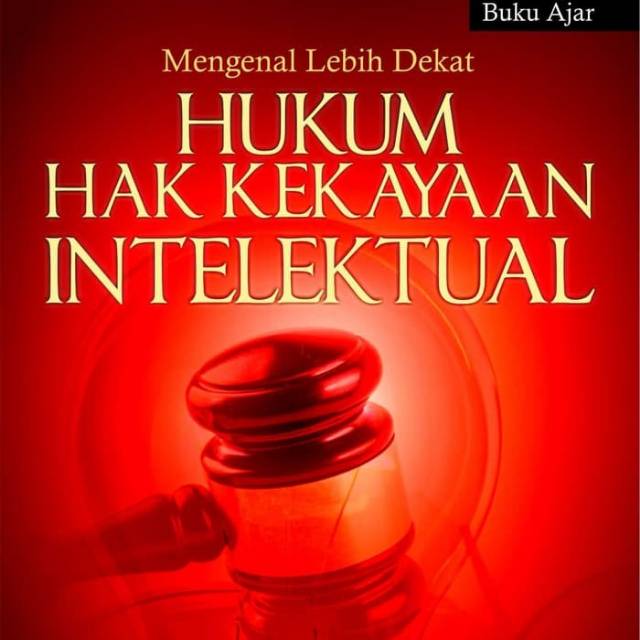 Jual Buku Ajar Mengenal Lebih Dekat Hukum Hak Kekayaan Intelektual