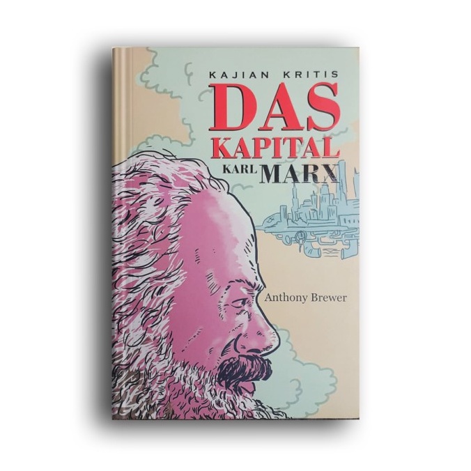 Jual Buku Kajian Kritis Das Kapital Karl Marx By Anthony Brewer