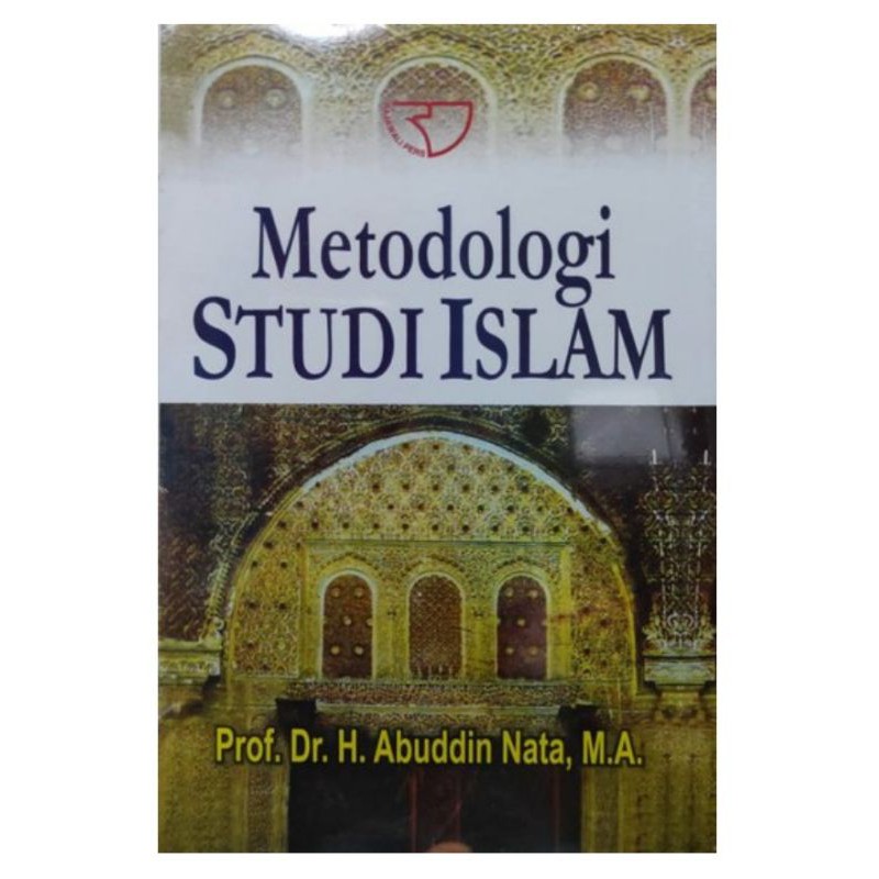 Jual Buku METODOLOGI STUDI ISLAM By ABUDDIN NATA Shopee Indonesia