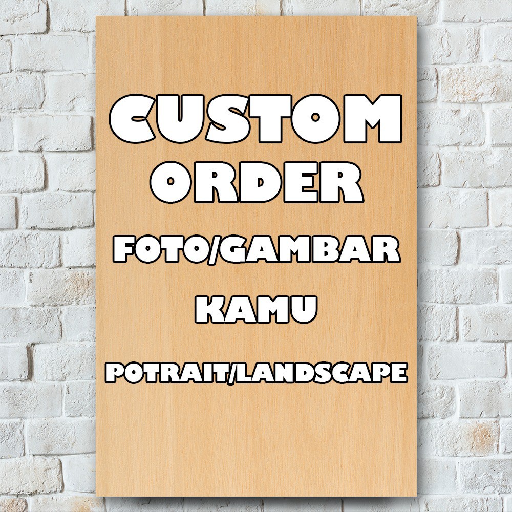 Jual CETAK FOTO CUSTOM HIASAN DINDING POSTER FOTO CUSTOM BAHAN KAYU