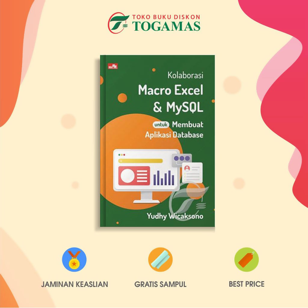 Jual Buku Kolaborasi Macro Excel Dan Mysql Untuk Membuat Aplikasi