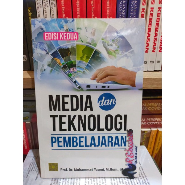 Jual Media Dan Teknologi Pembelajaran Edisi Kedua Dr Muhammad Yaumi