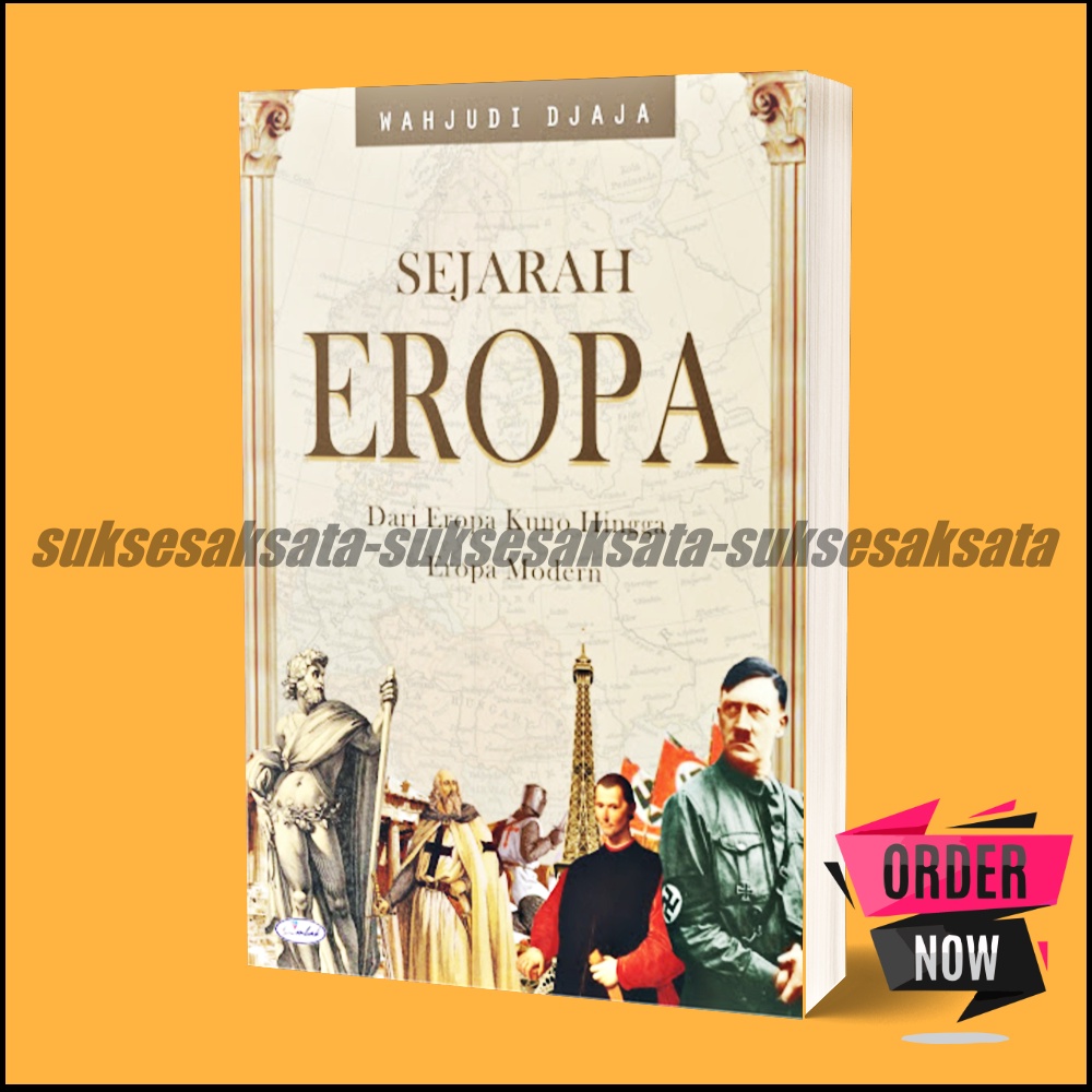 Jual SEJARAH EROPA Dari Eropa Kuno Hingga Eropa Modern Wahyudi Djaja