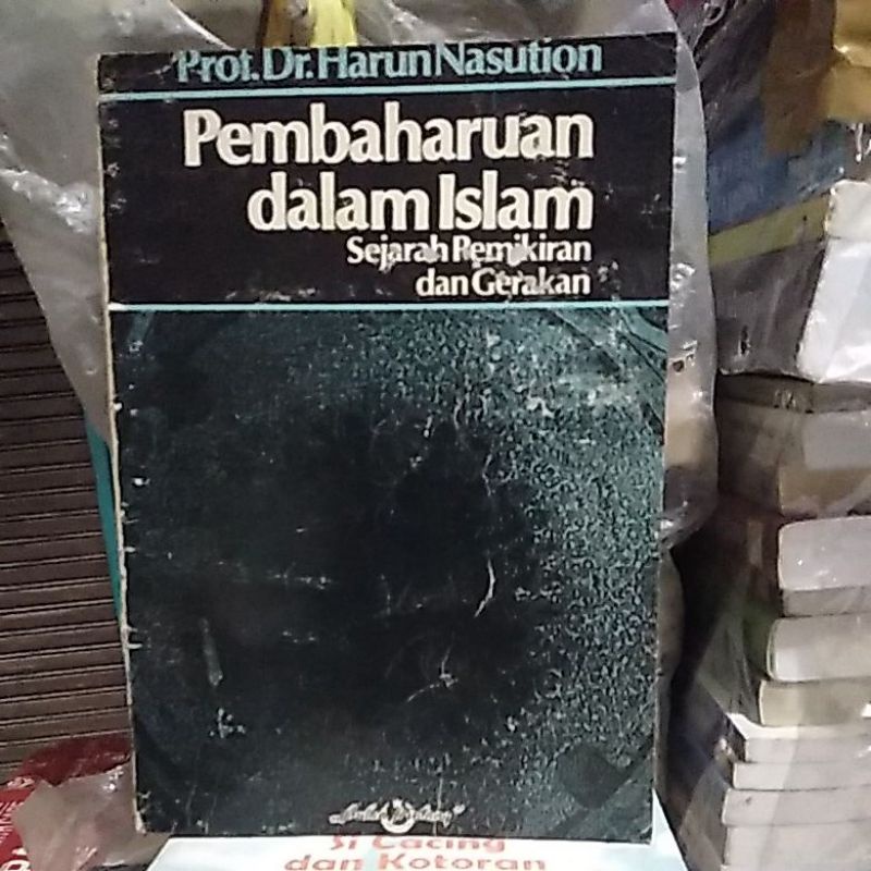 Jual Pembaharuan Dalam Islam Sejarah Pemikiran Dan Gerakan Prof Dr