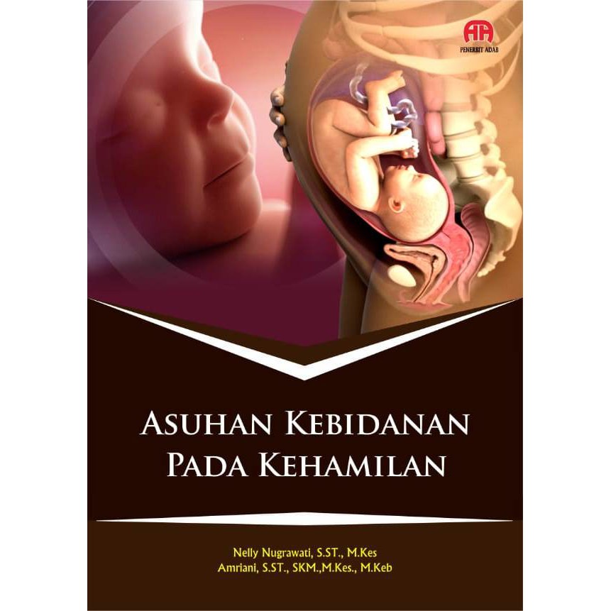 Jual Asuhan Kebidanan Pada Kehamilan Nelly Nugrawati S St M Kes