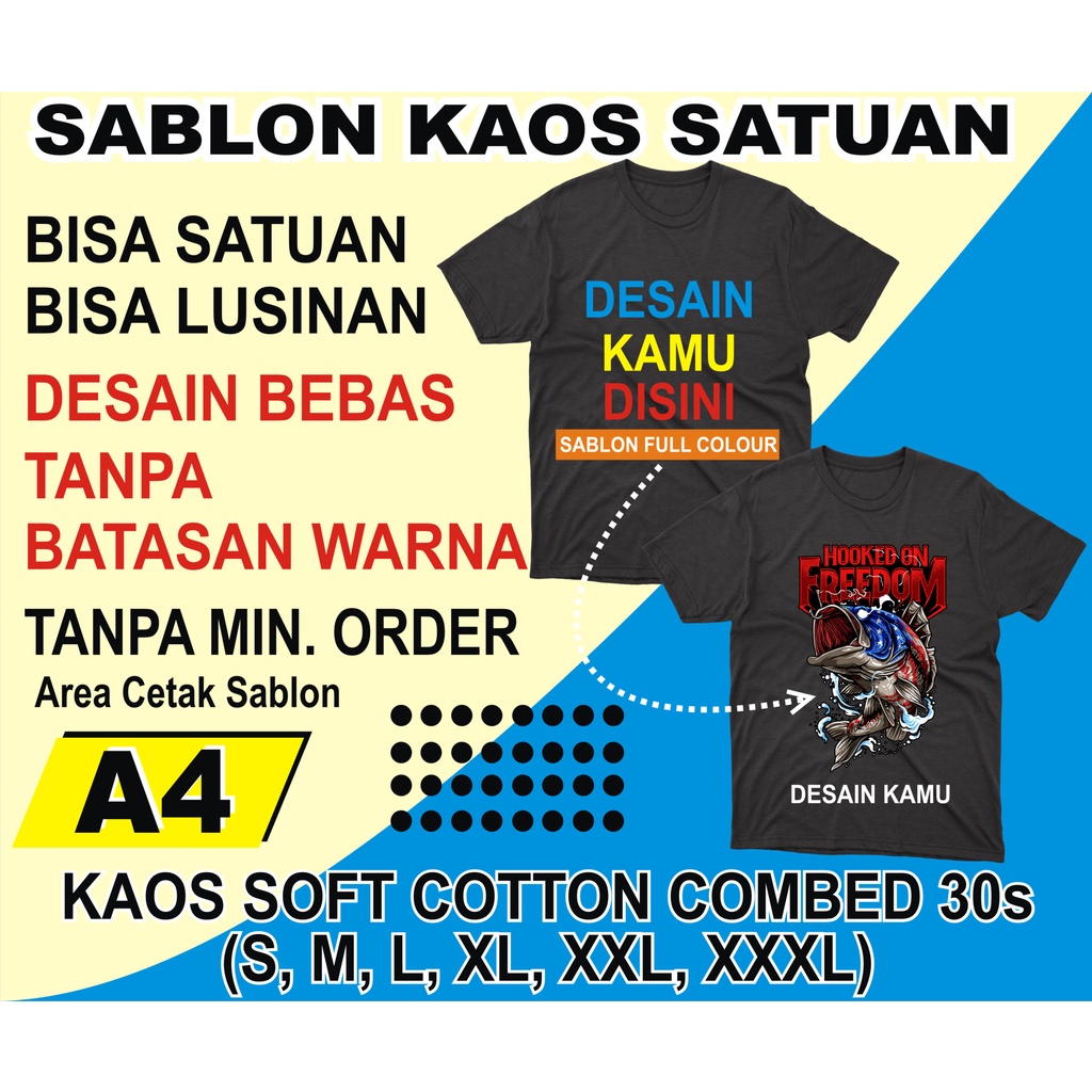 Jual SABLON KAOS SATUAN COTTON COMBED 30s CUSTOM SABLON SATUAN