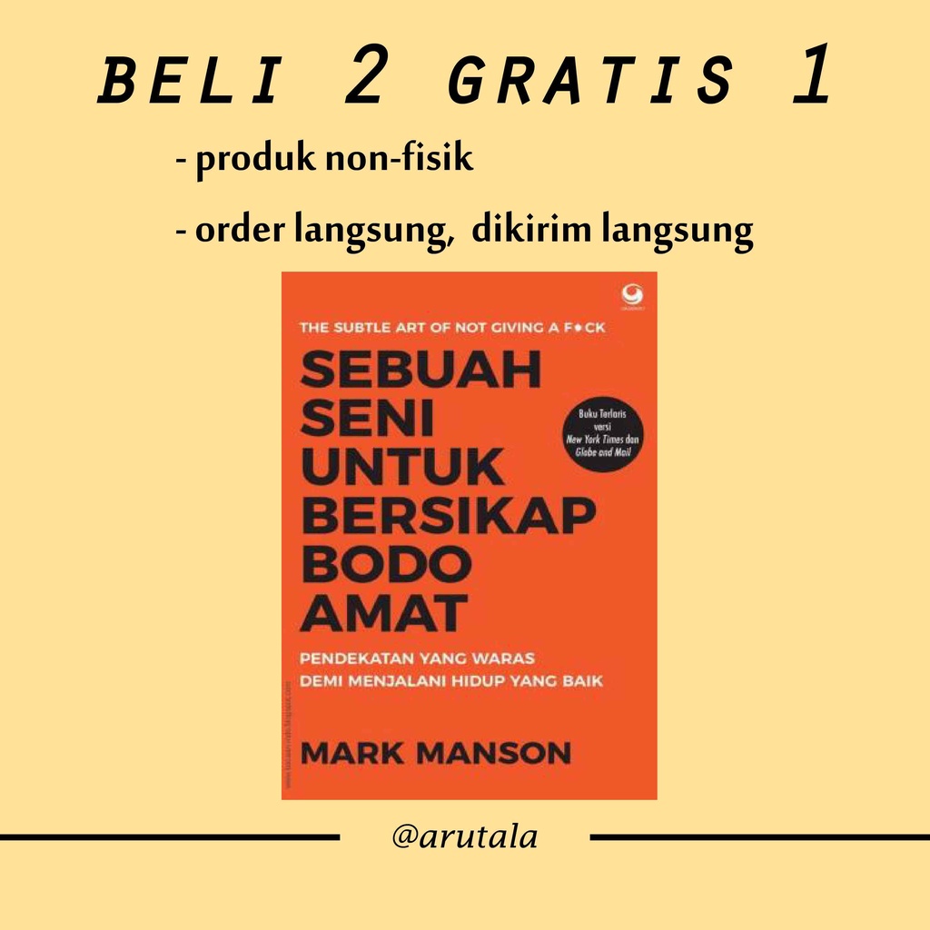 Jual Mark Manson Sebuah Seni Untuk Bersikap Bodo Amat Shopee Indonesia