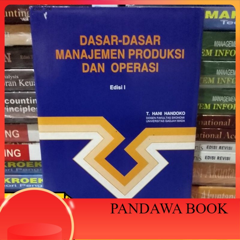 Jual Dasar Dasar Manajemen Produksi Dan Operasi Edisi 1 By T Hani