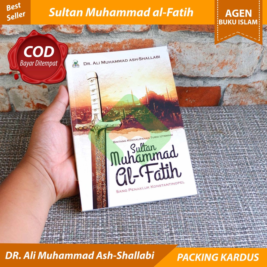 Jual Buku Islm Sultan Muhammad Al Fatih Sang Penakluk Konstantinopel