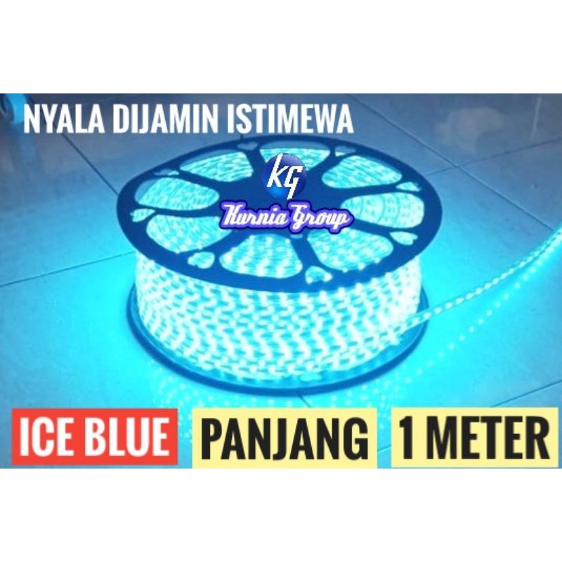 Jual Lampu Led Strip ICE BLUE 1 Meter AC 220V BIRU ES Stripled Selang