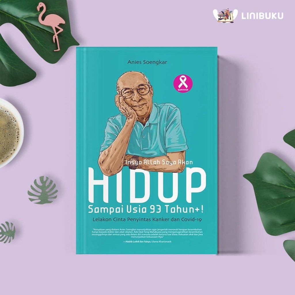 Jual Buku Insya Allah Saya Akan Hidup Sampai Usia Tahun Karya Anies