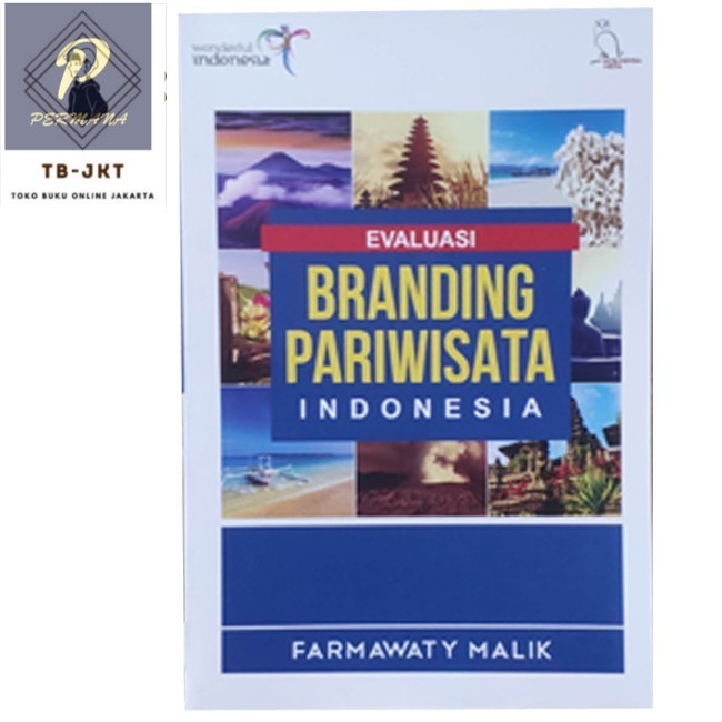 Jual Buku Branding Pariwisata Indonesia Oleh Farmawaty Malik Intrans