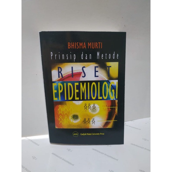 Jual Prinsip Dan Metode Riset Epidemiologi Bhisma Murti Shopee Indonesia