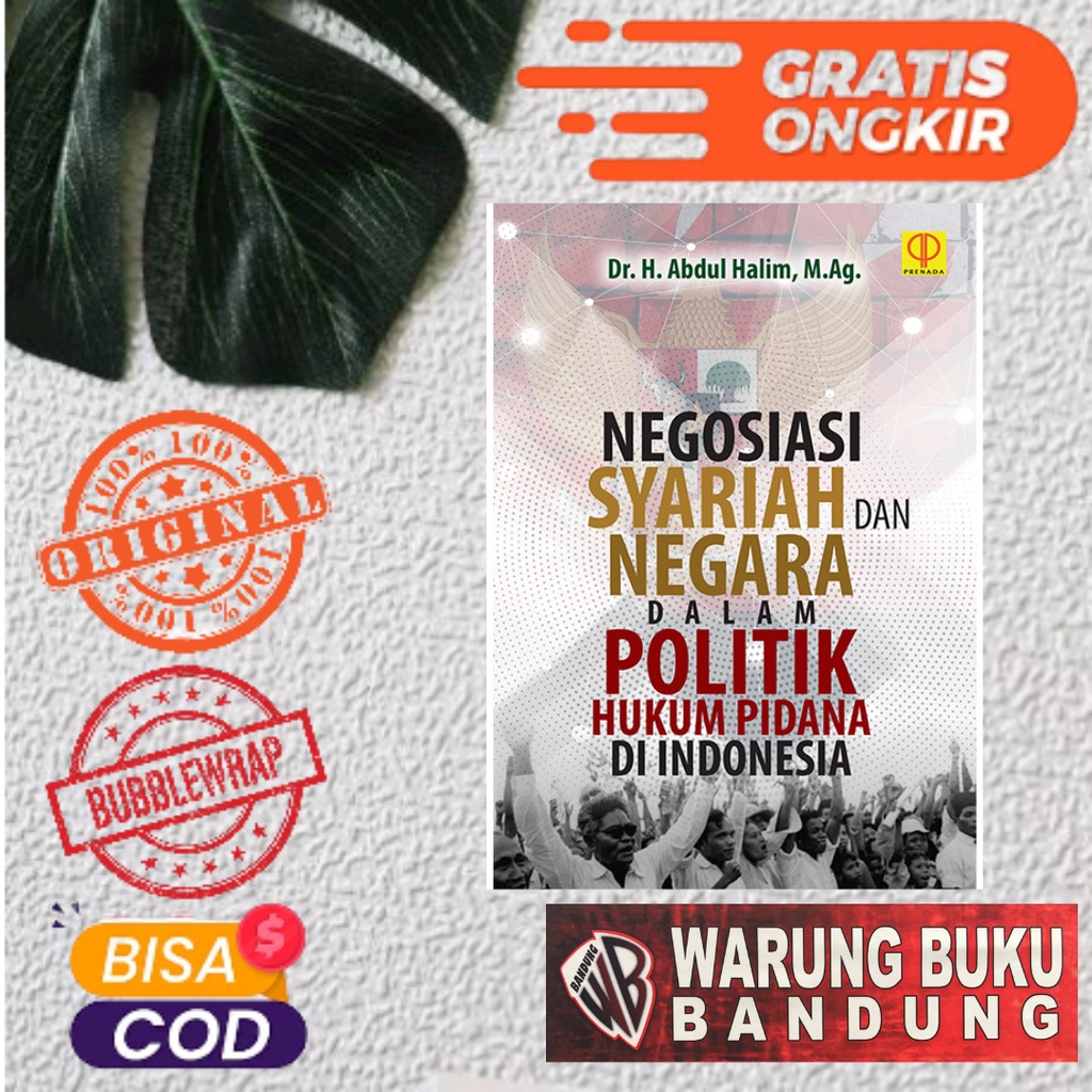 Jual Buku Negosiasi Syariah Dan Negara Dalam Politik Hukum Pidana Di