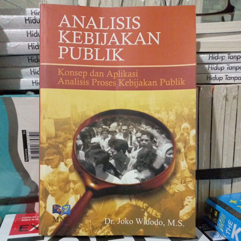 Jual Buku ANALISIS KEBIJAKAN PUBLIK Konsep Dan Aplikasi Analisis Proses