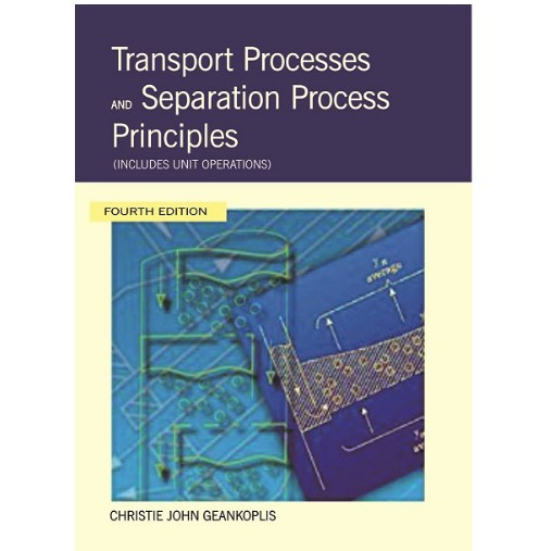 Jual Transport Processes And Separation Process Principles Includes