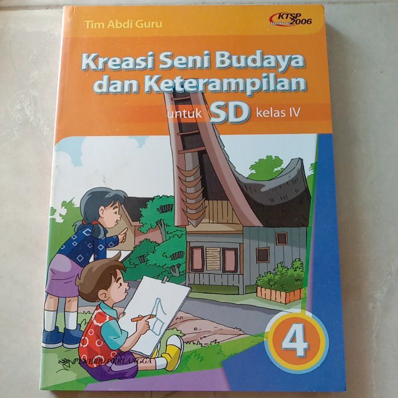 Jual Buku Kreasi Seni Budaya Dan Keterampilan Untuk SD Kelas 4 IV KTSP