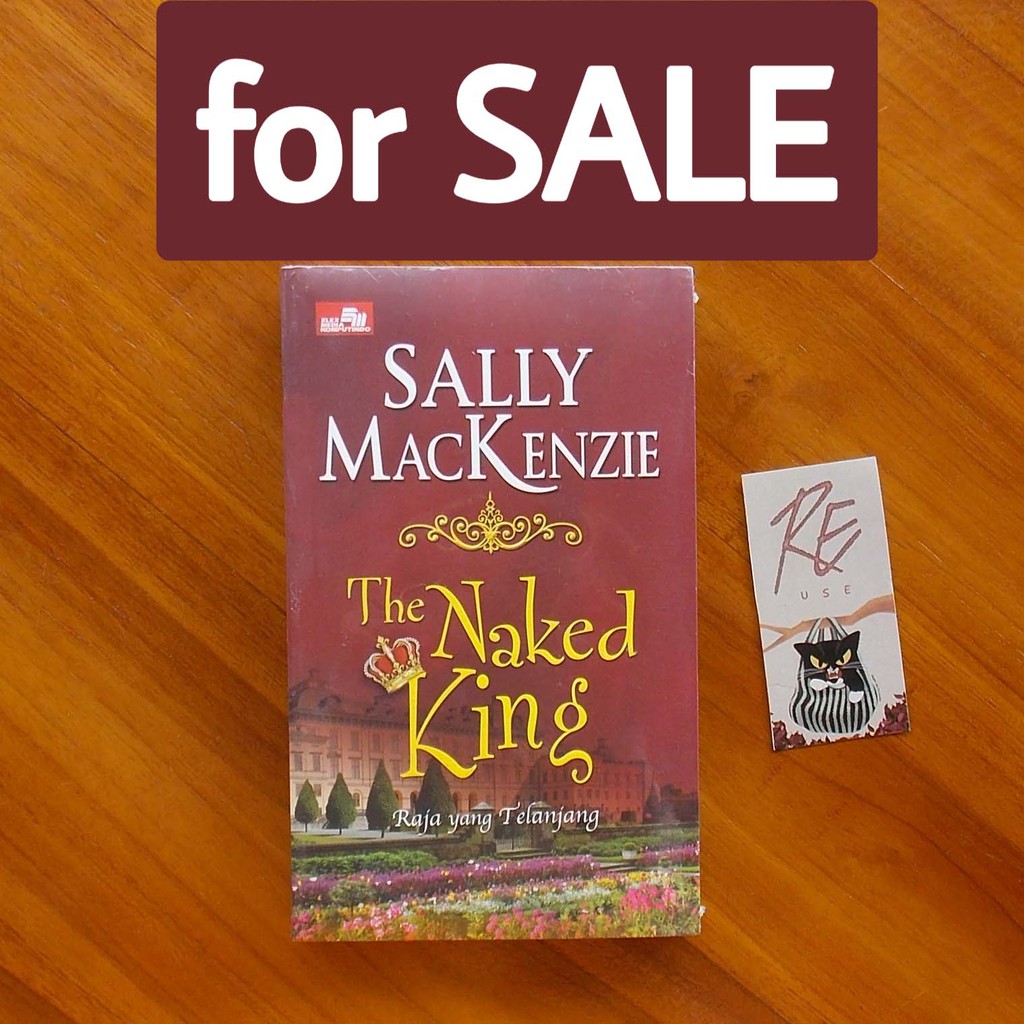 Jual The Naked King Raja Yang Telanjang Oleh Sally MacKenzie Shopee