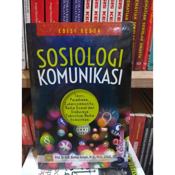 Jual Sosiologi Komunikasi Edisi Kedua Prof Dr H M Burhan Bungin