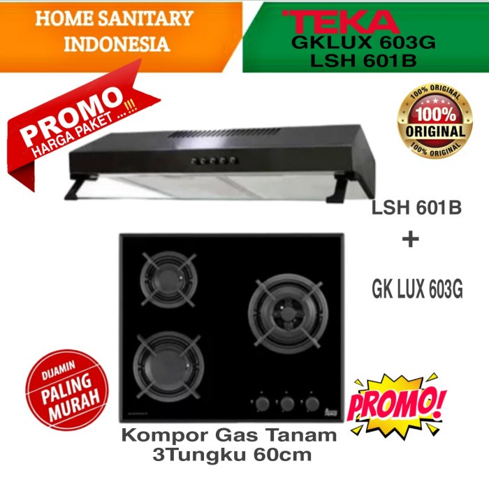 Jual PAKET TEKA GK LUX 60 3G LSH 601B KOMPOR GAS TANAM 3 TUNGKU 60CM