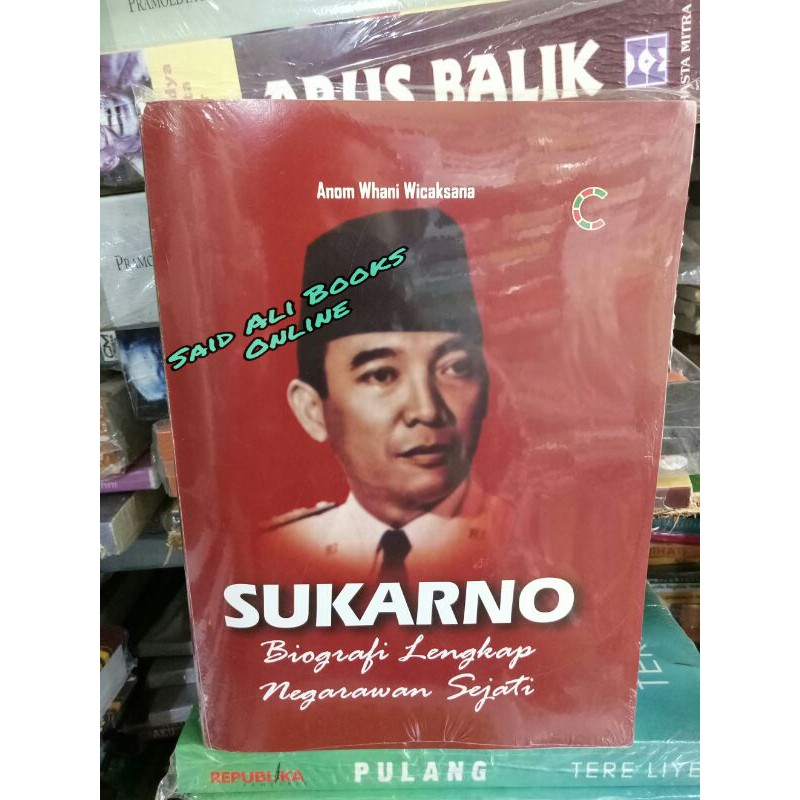 Jual Soekarno Biografi Lengkap Negarawan Sejati Shopee Indonesia