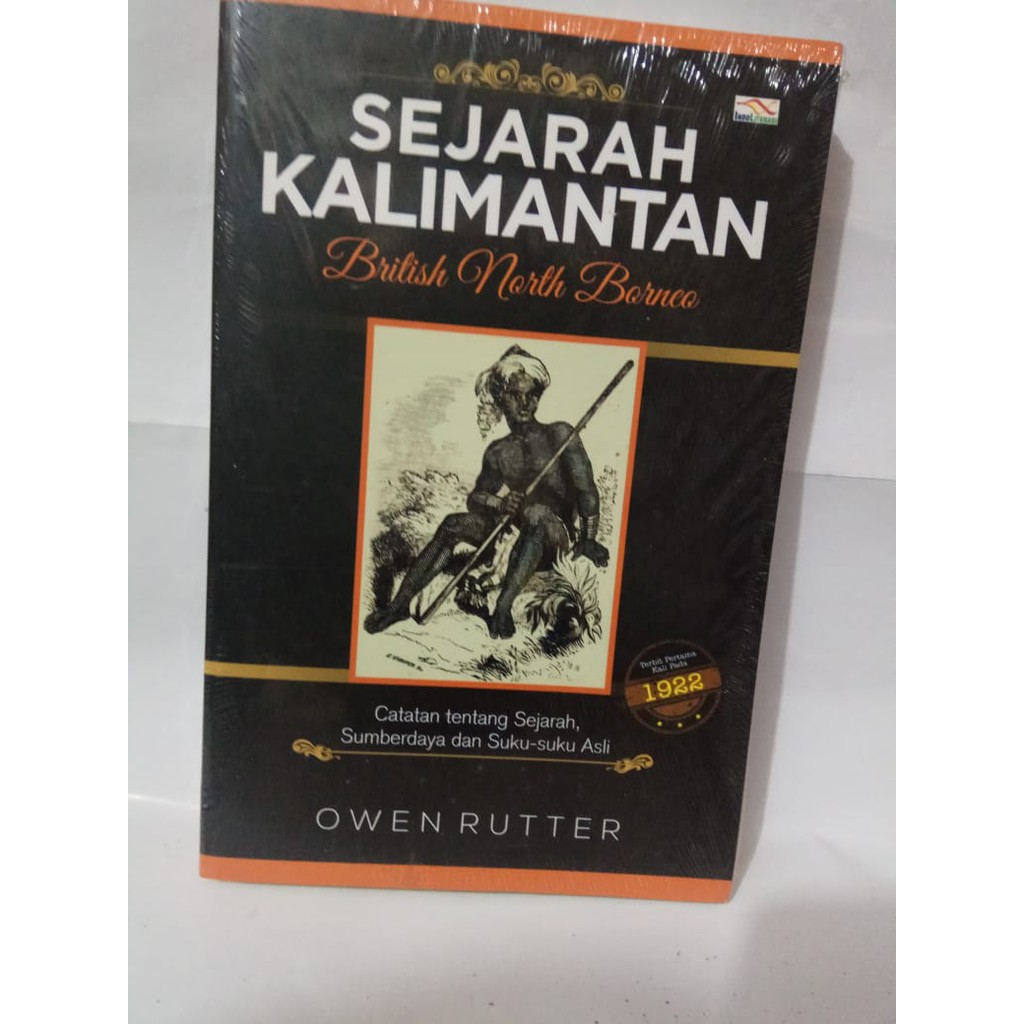 Jual Buku Sejarah Kalimantan Catatan Tentang Sejarah Sumberdaya Dan