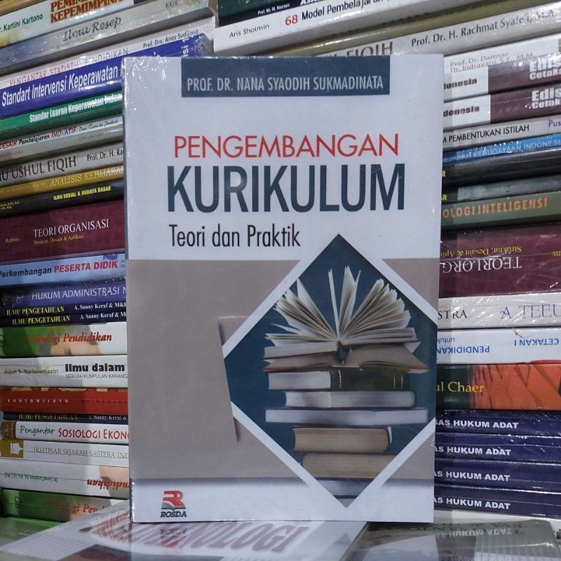 Jual PENGEMBANGAN KURIKULUM Teori Dan Praktik By Prof Dr Nana Syaodih