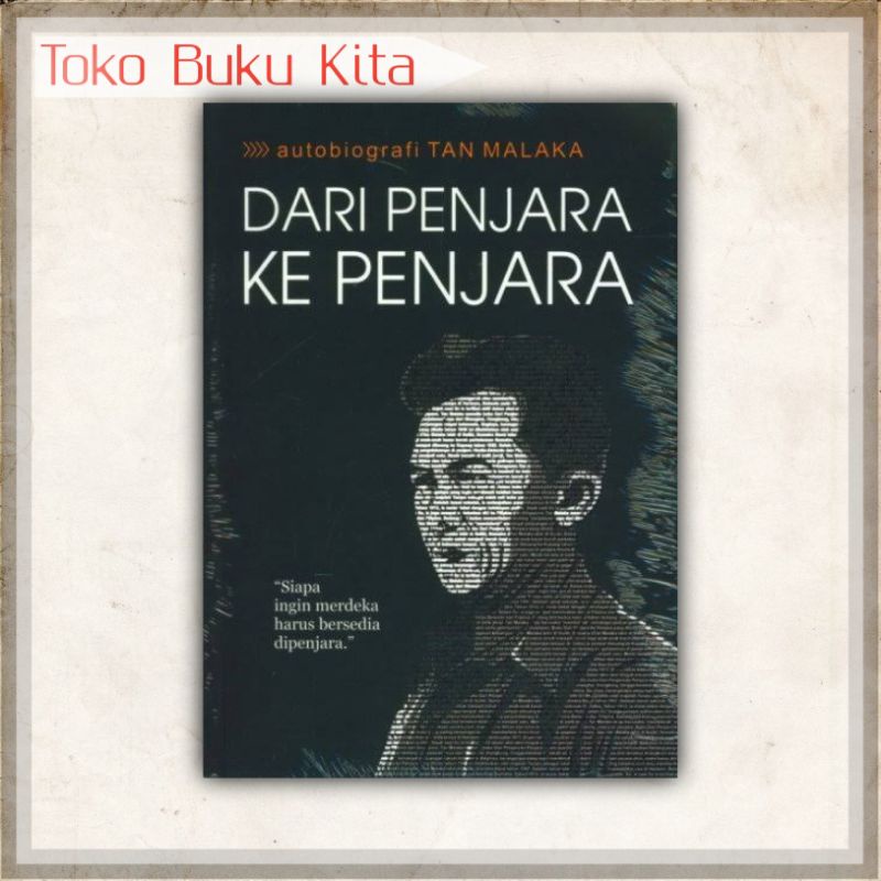 Jual AUTOBIOGRAFI TAN MALAKA DARI PENJARA KE PENJARA Shopee Indonesia