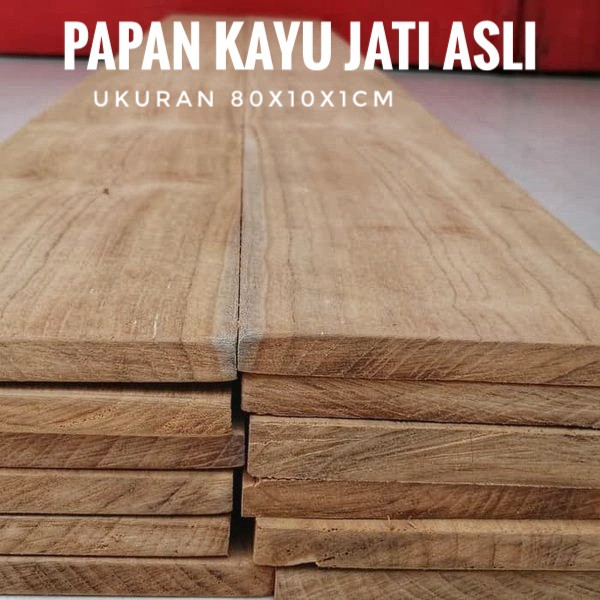 Jual Papan Kayu JATI ASLI 80x10x1cm Shopee Indonesia