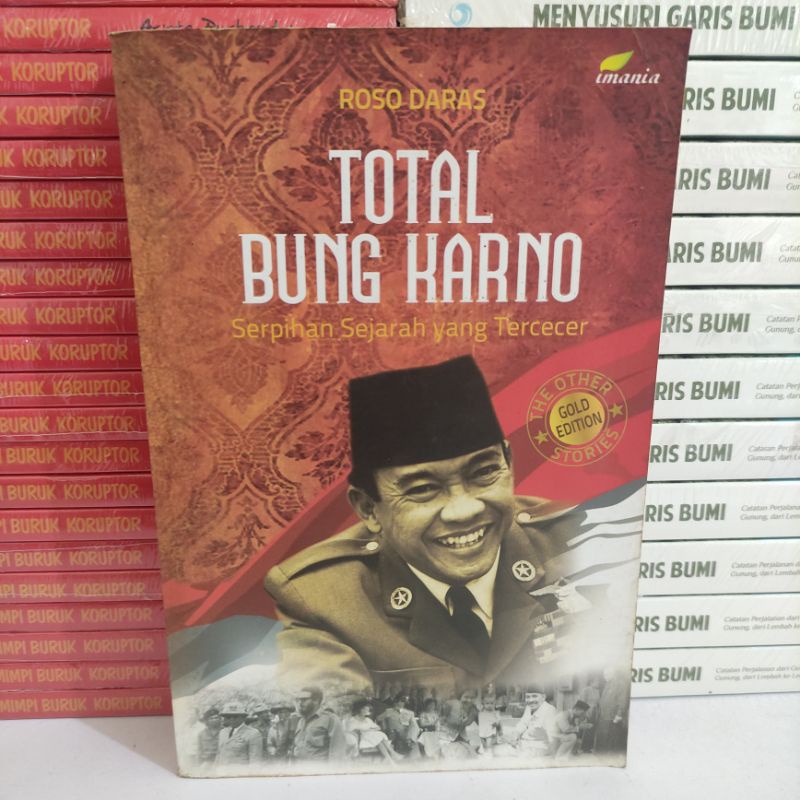 Jual Buku Murah Original Total Bung Karno Serpihan Sejarah Yang