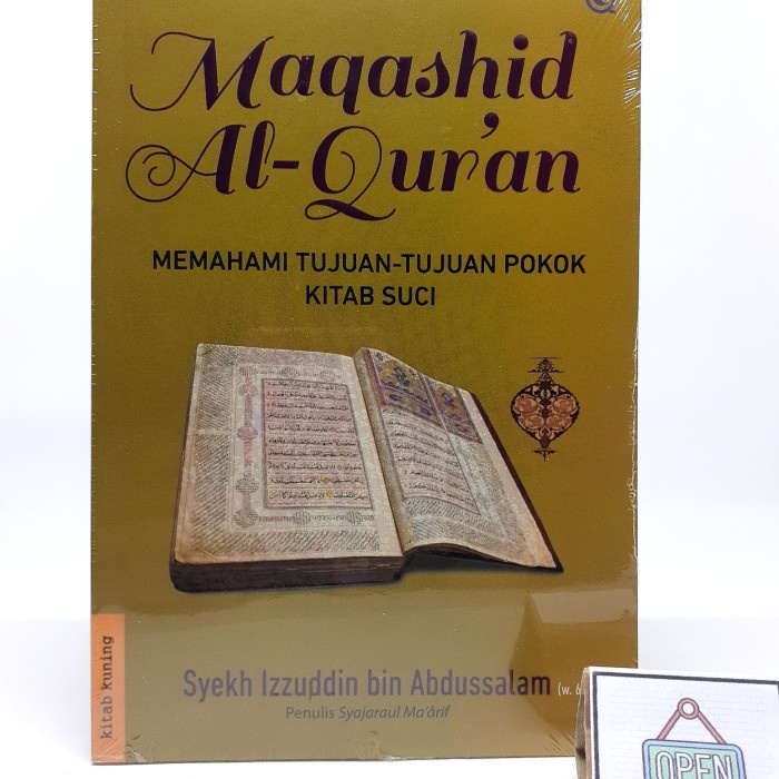 Jual MAQASHID AL QUR AN Memahami Tujuan Tujuan Pokok Kitab Suci