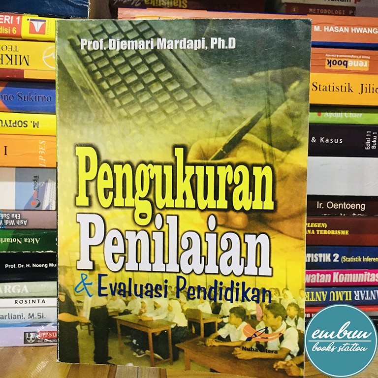 Jual PENGUKURAN PENILAIAN DAN EVALUASI PENDIDIKAN PROF DJEMARI