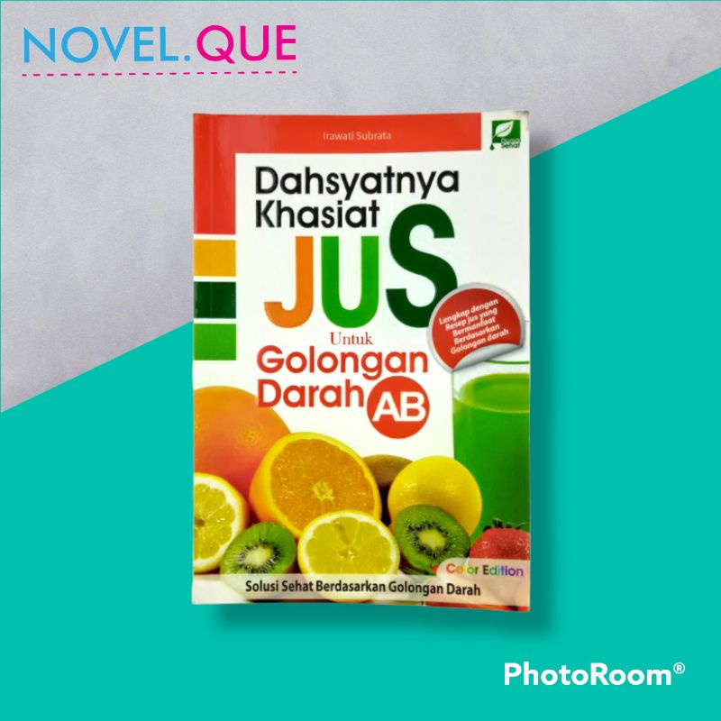 Jual Dahsyatnya Khasiat Jus Untuk Golongan Darah AB Dunia Sehat