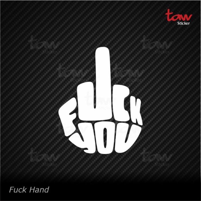 Jual Fuck You Hand Cutting Sticker Stiker Kaca Mobil Motor X Cm