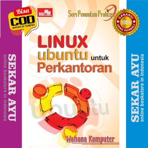 Jual Buku Seri Penuntun Praktis Linux Ubuntu Untuk Perkantoran Wahana