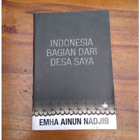 Jual Indonesia Bagian Dari Desa Saya By Emha Ainun Nadjib Shopee