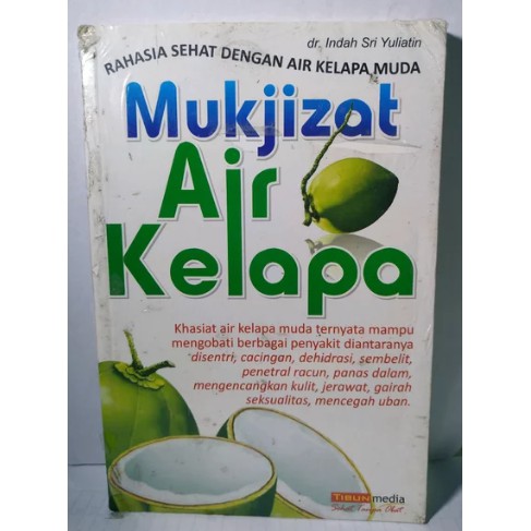 Jual MUKJIZAT AIR KELAPA RAHASIA SEHAT DENGAN AIR KELAPA MUDA INDAH SRI