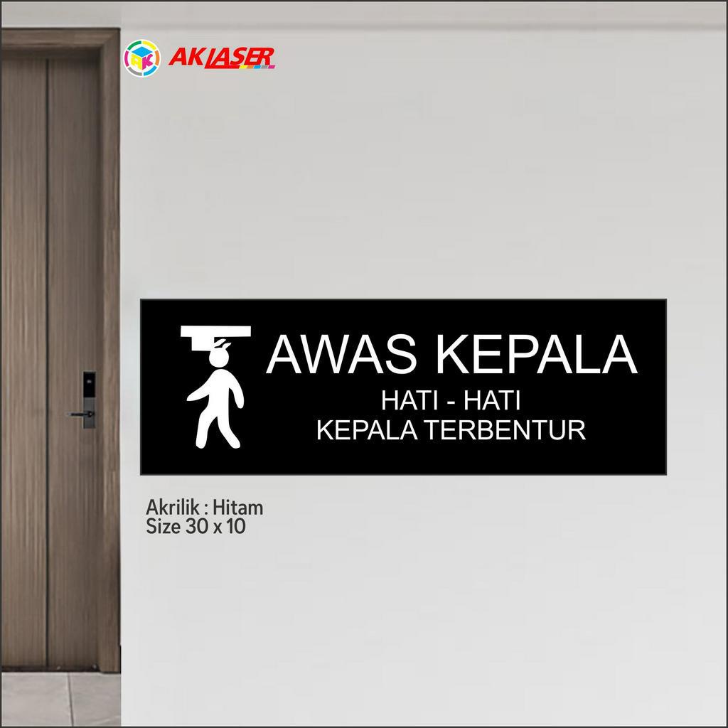 Jual Akrilik Signage Awas Kepala Terbentur Acrylic Sign Sticker