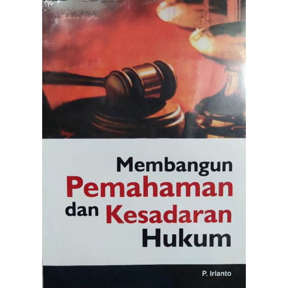 Jual Buku Membangun Pemahaman Dan Kesadaran Hukum P Irianto Wacana