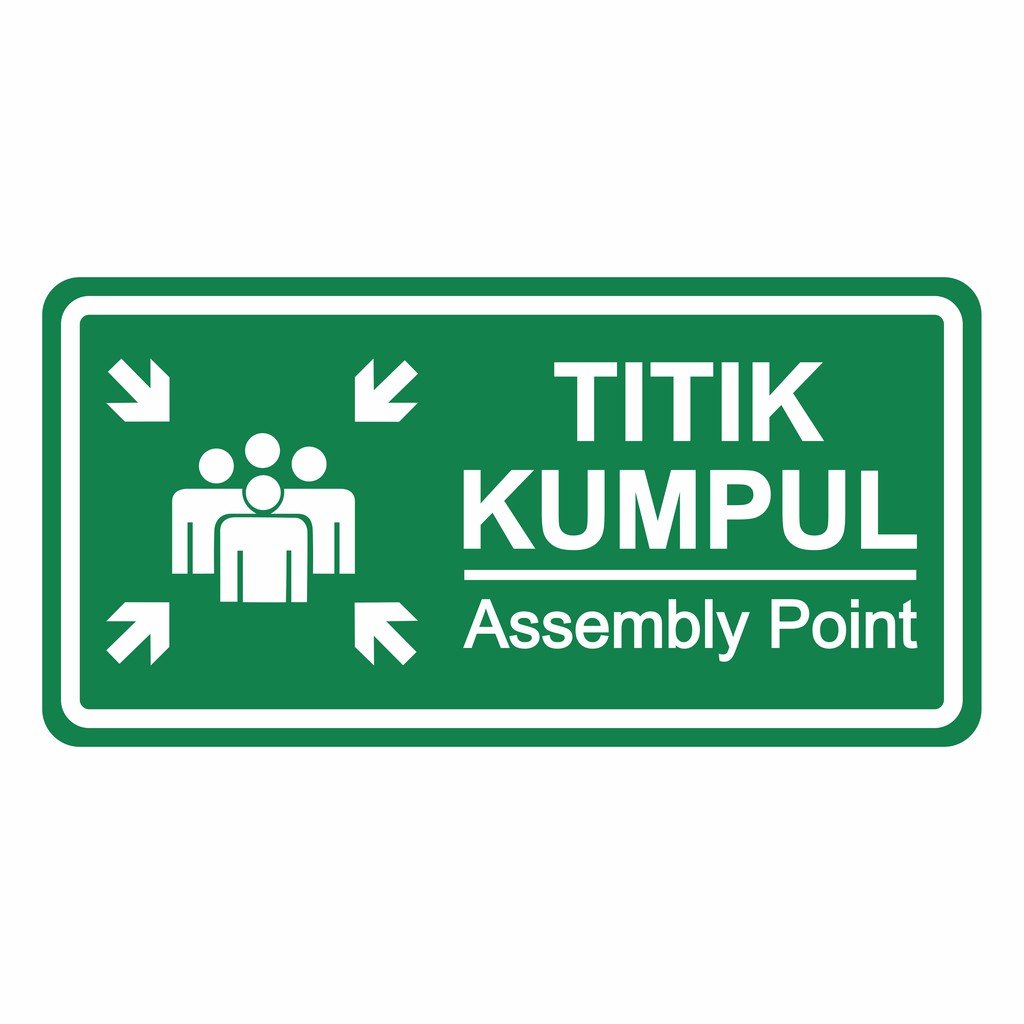 Jual Rambu Sign Titik Kumpul Assembly Point Cm X Cm Plat Alumunium