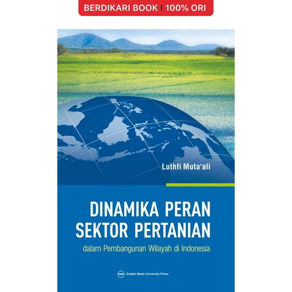 Jual Berdikari Dinamika Peran Sektor Pertanian Dalam Pembangunan