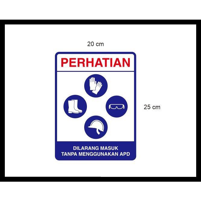 Jual Stiker Vinyl Dilarang Masuk Tanpa Apd Himbauan Safety Kerja Proyek