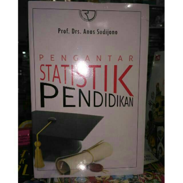 Jual Pengantar Statistik Pendidikan Anas Sudijono Shopee Indonesia