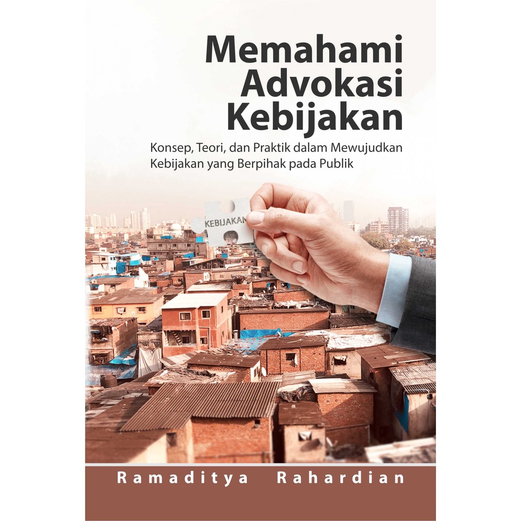 Jual Buku Memahami Advokasi Buku Memahami Advokasi Kebijakan Konsep