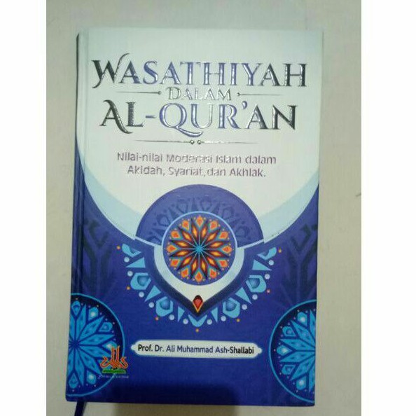 Jual Original Wasathiyah Dalam Al Qur An Nilai Nilai Moderasi Islam