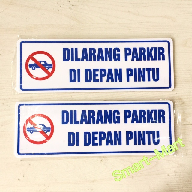 Jual Plat Papan Acrylic Dilarang Parkir Di Depan Pintu Sign Board